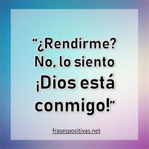 Frases Positivas De Dios Motivadoras Y De Fe Imagenes