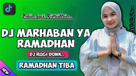 DJ RAMADHAN TIBA 2024 JEDAG JEDUG FULL BASS X DJ MARHABAN YA RAMADHAN