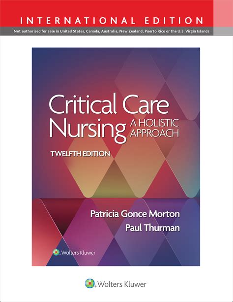 Critical Care Nursing Th Ed Int L Ed A Holistic Approach