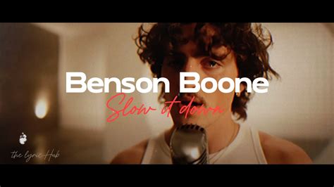 Benson Boone Slow It Down Lyric Video Youtube