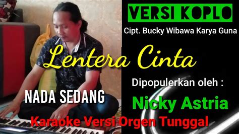 Karaoke Lentera Cinta Nicky Astria Youtube