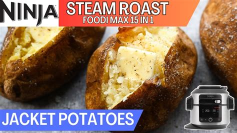 Ninja Foodi 15 In 1 Steam Roast Jacket Potatoes Will These Baked Potatoes Be Crispy And