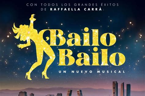 El Musical Bailo Bailo Llegar A Madrid Con Los Grandes Xitos De