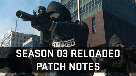 Call Of Duty® Modern Warfare® Ii And Warzone™ Season 03 Reloaded Patch Notes