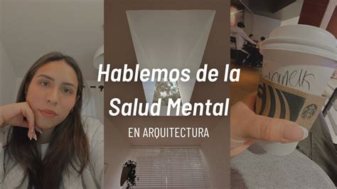 Arquitectura Y La Salud Mental Youtube