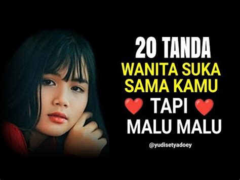 Tanda Wanita Menyukai Anda Tapi Malu Mengungkapkannya Youtube