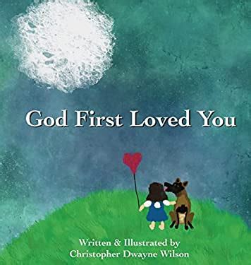 God First Loved You book by Christopher Wilson: 9798986652627