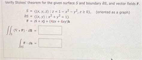 Solved Verify Stokes Theorem For The Given Surface S And