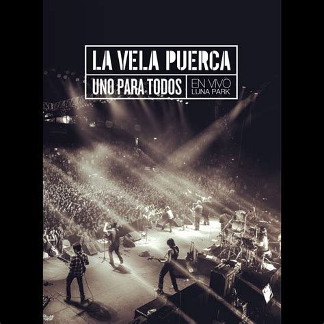 Uno para Todos En Vivo en el Luna Park álbum de La Vela Puerca en