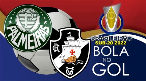 PALMEIRAS X VASCO AO VIVO CAMPEONATO BRASILEIRO SU 20 QUARTAS DE