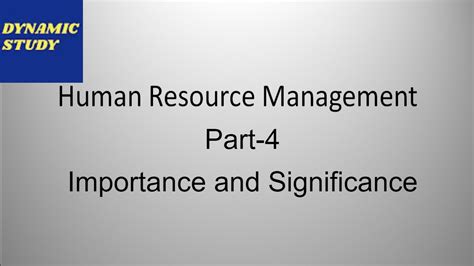 Importance And Significance Of Human Resource Management Youtube