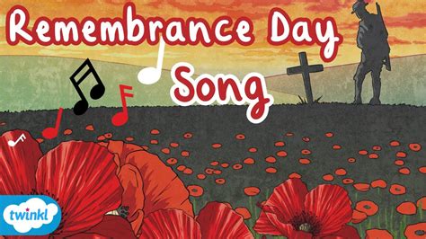 Remembrance Day Song Twinkl Original Songs You Need To Sing In The