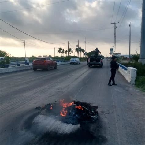 Reportaron Narcobloqueos En Reynosa No Tiene Nada Que Ver Con