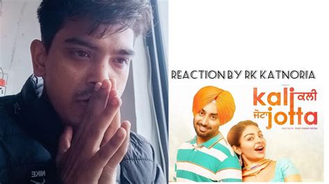 Reaction On Kali Jotta Official Trailer By Rk Katnoria Youtube