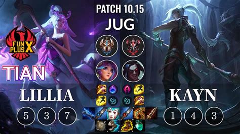 FPX Tian Lillia Vs Kayn Jungle KR Patch 10 15 YouTube