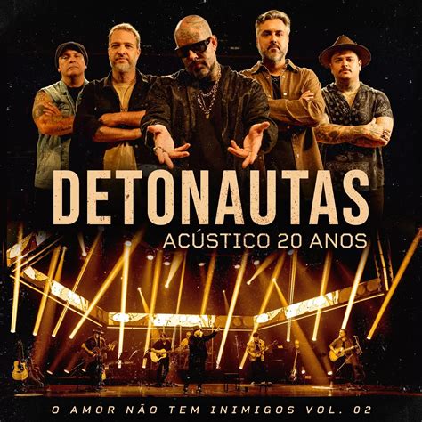 Detonautas Lan A Volume Do Projeto Ac Stico Anos V Rgula