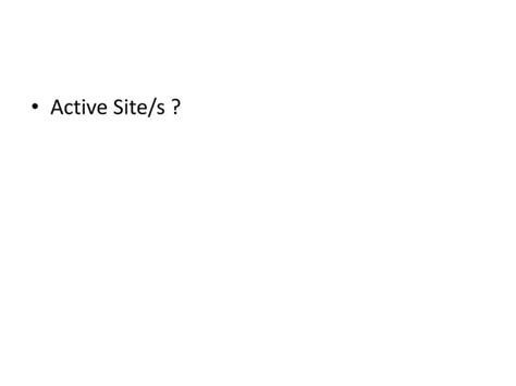 ACTIVE SITE of an enzyme | PPT