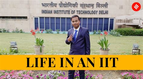 Life In An Iit ‘how Iit Delhi Shaped My Career Personality