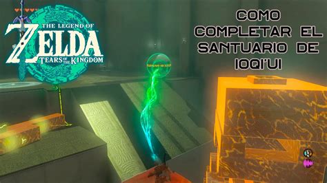 Como Completar Al 100 El Santuario De Ioqiui En The Legend Of Zelda