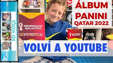 UNBOXING ALBUM PANINI MUNDIAL QATAR 2022 ABRIMOS SOBRES PANINI YouTube