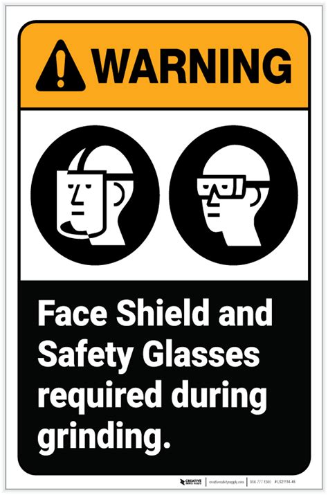 Warning Face Shield Safety Glasses Required During Grinding Portrait