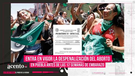 Entra En Vigor Despenalizaci N Del Aborto En Puebla Antes De Las