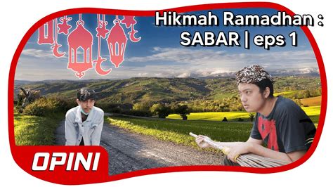 SABAR Hikmah Ramadhan Eps 1 YouTube