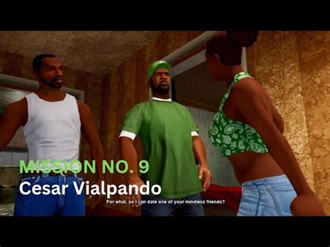 Gta San Andreas Definitive Edition Mission Cesar Vialpando