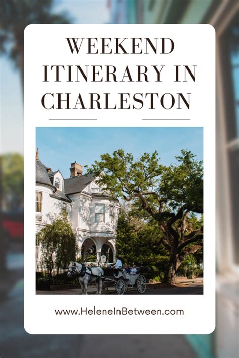 Perfect 3 Day Charleston Itinerary Helene In Between Bloglovin