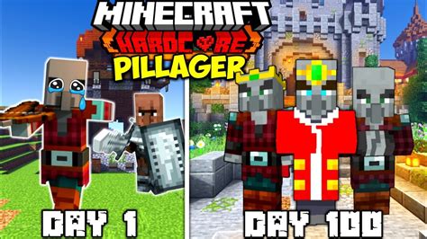 I Survived 100 Days As Pillager In Minecraft Hardcore Minecraft 100