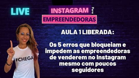 Os 5 Erros Que Bloqueiam Seu Instagram YouTube