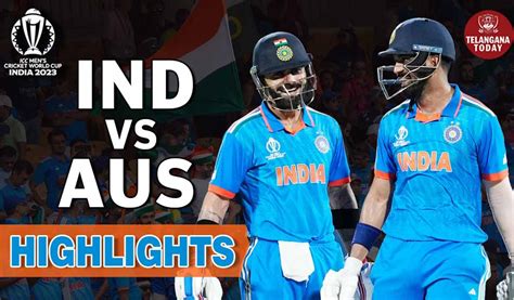 India Vs Australia Highlights IND 120 3 30 Overs ICC World Cup