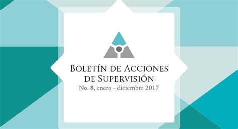 Boletín de Acciones de Supervisión de la CNBV enero diciembre 2017