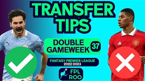 Transfer Tips Fpl Double Gameweek Who To Buy And Sell Fantasy