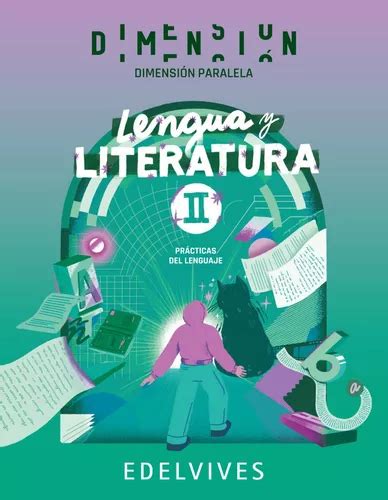 Lengua Y Literatura Ii Dimensión Paralela Edelvives