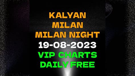 19 08 2023 KALYAN कलयण MILAN मलन MILAN NIGHT मलन नइट NK