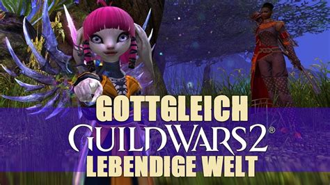 Gottgleich Lebendige Welt Staffel Episode Guild Wars