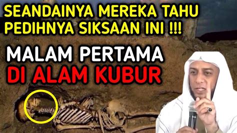 BERANI NONTON INILAH 6 Pertanyaan Di Alam Kubur Yang Menentukan