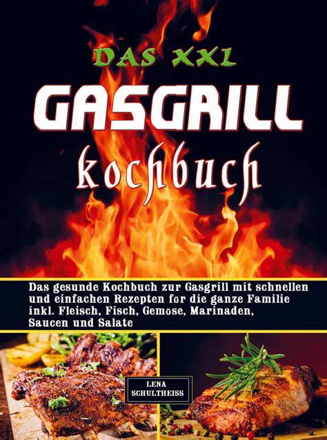 Das Xxl Gasgrill Kochbuch Online Kaufen Thalia