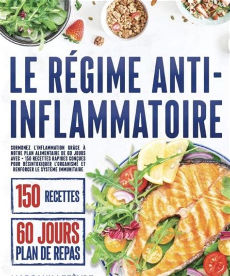 Le Régime Anti inflammatoire plan alimentaire de 60 jours Cahier de