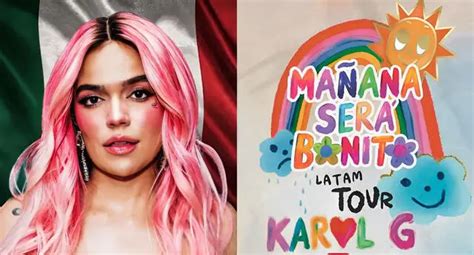 Karol G Regresa A México Con Su Gira Mañana Será Bonito Cuándo