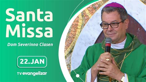 Santa Missa Dom Severino Clasen Youtube