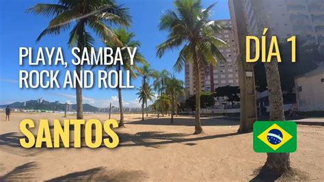 Santos Playa Samba Y Rock And Roll Youtube