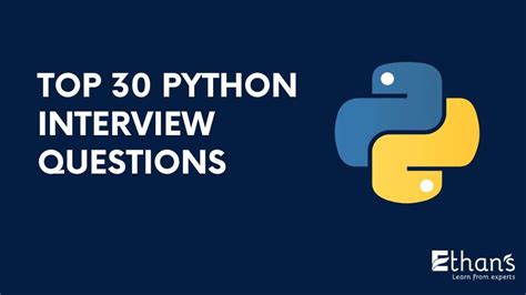 Top 30 Python Interview Questions For Aspiring Developers