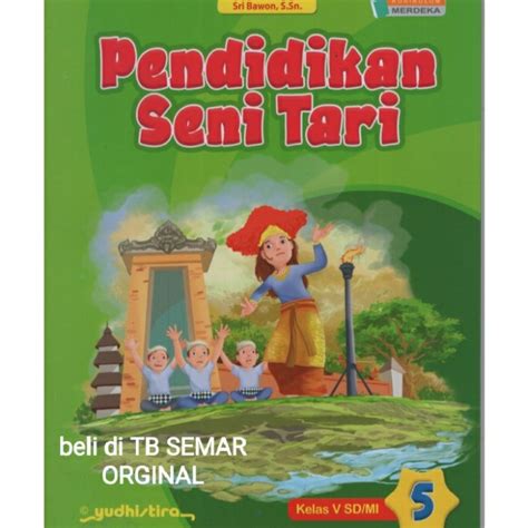 Jual BUKU PENDIDIKAN SENI TARI KLS 5 SD MI KURIKULUM MERDEKA Kota