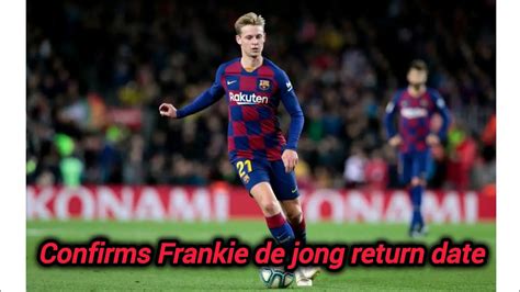 Xavi Confirms Return Date For Barcelona Midfielder Frankie De Jong