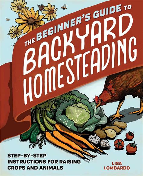 Ebook The Beginners Guide To Backyard Homesteading Step By Step