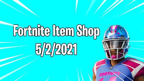 Fortnite Item Shop 522021 Nfl Skins Return Youtube