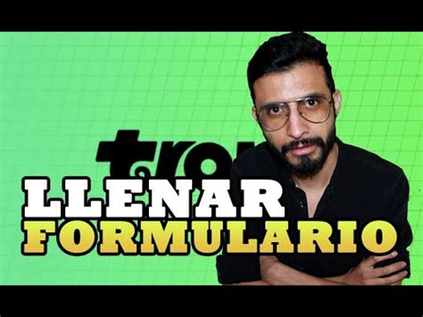 Llenar Formulario De Trovo Youtube