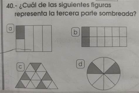 Cu L De Las Siguientes Figuras Representa A La Tercera Parte